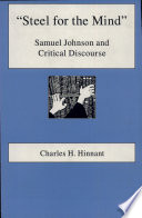 "Steel for the mind" : Samuel Johnson and critical discourse /