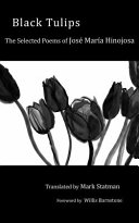 Black tulips : the selected poems of José María Hinojosa /