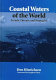 Coastal waters of the world : trends, threats, and strategies /
