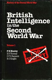 British intelligence in the Second World War : its influence on strategy and operations /