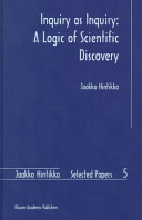 Inquiry as inquiry : a logic of scientific discovery /