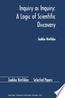 Inquiry as Inquiry: A Logic of Scientific Discovery /