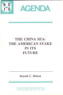 The China Sea : the American stake in its future /