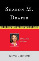 Sharon M. Draper : embracing literacy /