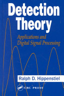 Detection theory : applications and digital signal processing /