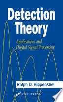 Detection theory : applications and digital signal processing /