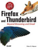 Firefox and Thunderbird : beyond browsing and email /