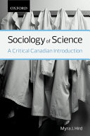 Sociology of science : a critical Canadian introduction /