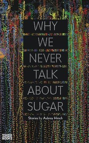 Why we never talk about sugar /