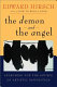 The demon and the angel : searching for the source of artistic inspiration /