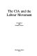 The CIA and the Labour movement /