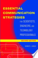 Essential communication strategies for scientists, engineers, and technology professionals /