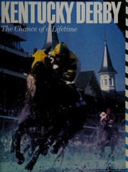 Kentucky Derby : the chance of a lifetime /