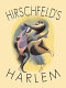 Hirschfeld's Harlem /