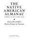 The Native American almanac : a portrait of Native America today /