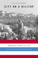 City on a hilltop : American Jews and the Israeli settler movement /