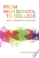 From high school to college : gender, immigrant generation, and race-ethnicity /