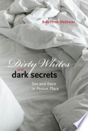 Dirty whites and dark secrets : sex and race in Peyton Place /