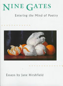 Nine gates : entering the mind of poetry : essays /