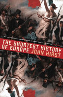 The shortest history of Europe /