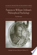 Passions in William Ockham's Philosophical Psychology /