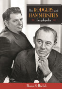 The Rodgers and Hammerstein encyclopedia /