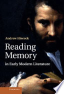 Reading memory in early modern literature /