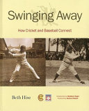 Swinging away : how cricket and baseball connect /