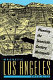 Magnetic Los Angeles : planning the twentieth-century metropolis /