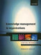 Knowledge management in organizations : a critical introduction /