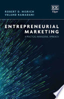 Entrepreneurial marketing : a practical managerial approach /