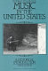 Music in the United States : a historical introduction /