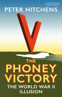 The phoney victory : the World War II illusion /