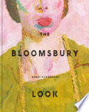 The Bloomsbury look /