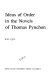 Ideas of order in the novels of Thomas Pynchon /