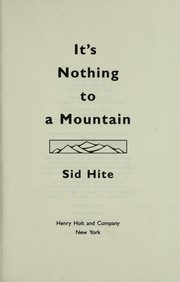 It's nothing to a mountain /