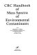 CRC handbook of mass spectra of environmental contaminants /