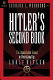 Hitler's second book : the unpublished sequel to Mein Kampf /