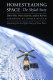 Homesteading space : the Skylab story /