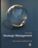 Strategic management : competitiveness & globalization.