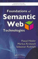 Foundations of Semantic Web technologies /