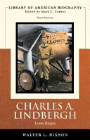 Charles A. Lindbergh, lone eagle /