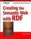 Creating the semantic Web with RDF : professional developer's guide /