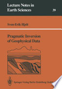 Pragmatic Inversion of Geophysical Data /