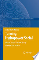 Turning hydropower social : where global sustainability conventions matter /