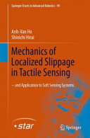 Mechanics of localized slippage in tactile sensing : and application to soft sensing systems /