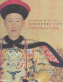 Splendors of China's Forbidden City : the glorious reign of Emperor Qianlong /