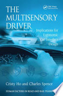 The multisensory driver : implications for ergonomic car interface design /