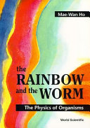 The rainbow and the worm : the physics of organisms /