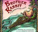 Brother Rabbit : a Cambodian tale /